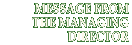 Message From the Managing Director